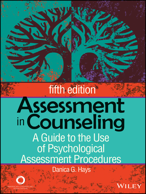 Title details for Assessment in Counseling by Danica G. Hays - Available